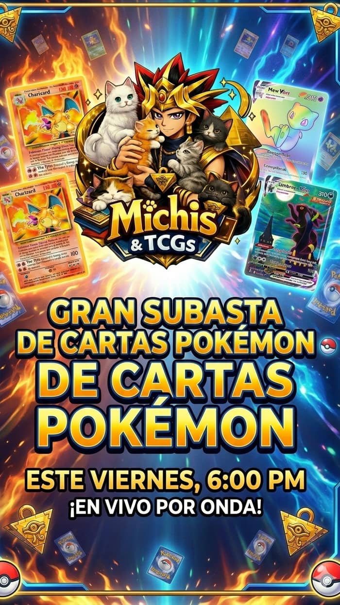 ¡¡Primer subasta de Michis & TCGs!!