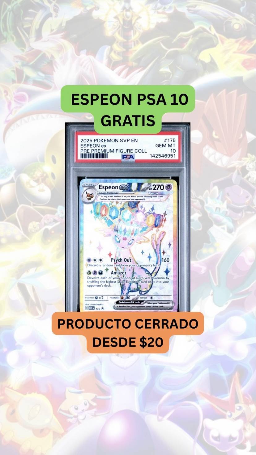 🚨PRODUCTO Y BREAK DESDE $20🚨ESPEON PSA 10 GRATIS