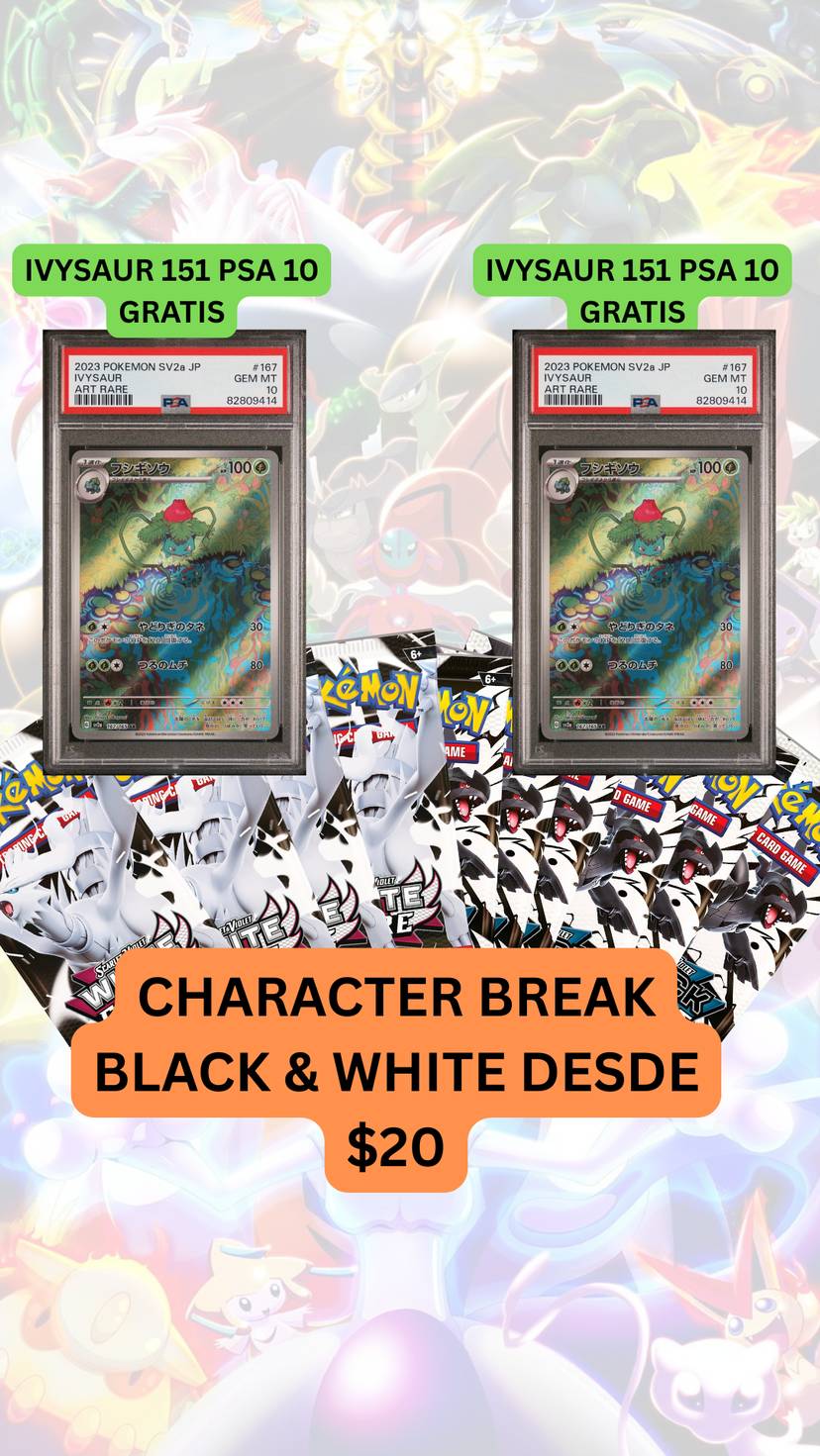 🚨BREAK B&W desde $20🚨IVYSAUR 151 PSA 10 GRATIS🚨