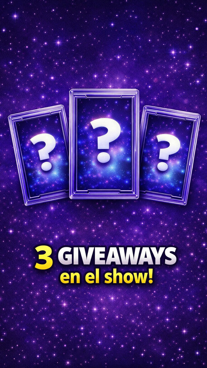 🎁 3 Giveaways durante el show