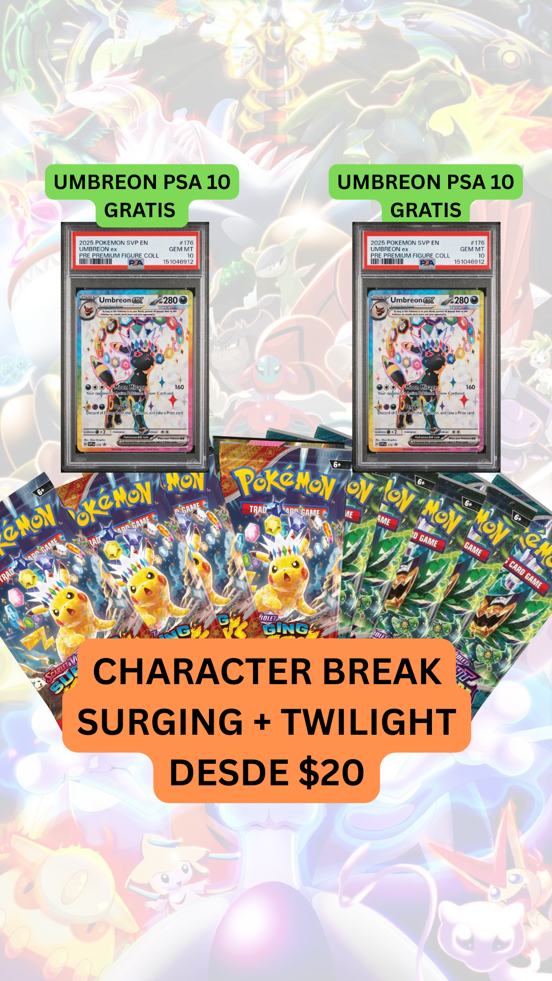 🚨BREAK SURGING + TWILIGHT desde $20🚨UMBREON PSA 10 GRATIS
