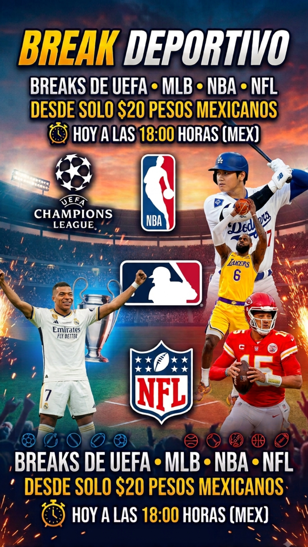 BREAKS DESDE $20 UEFA, NFL, NBA, NFL