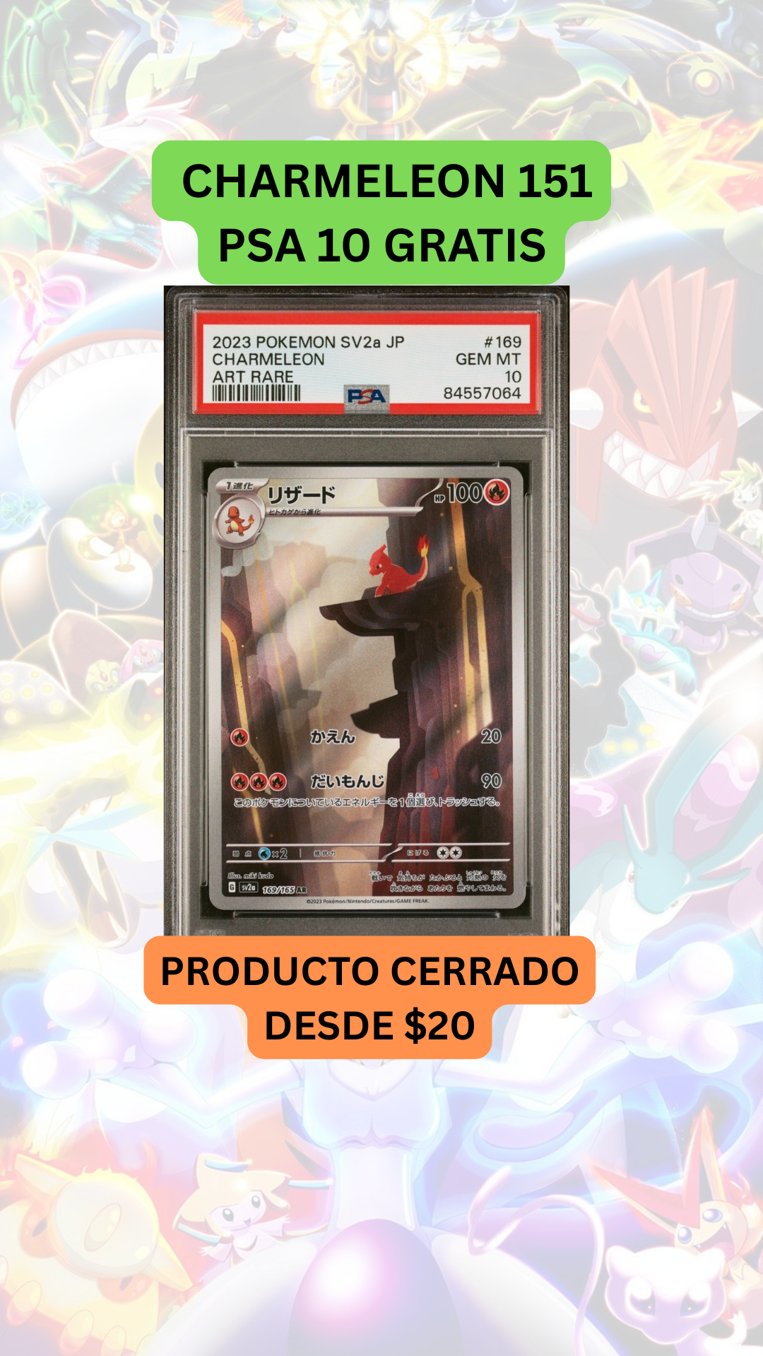🚨PRODUCTO CERRADO desde $20🚨CHARMELEON 151 PSA 10 GRATIS