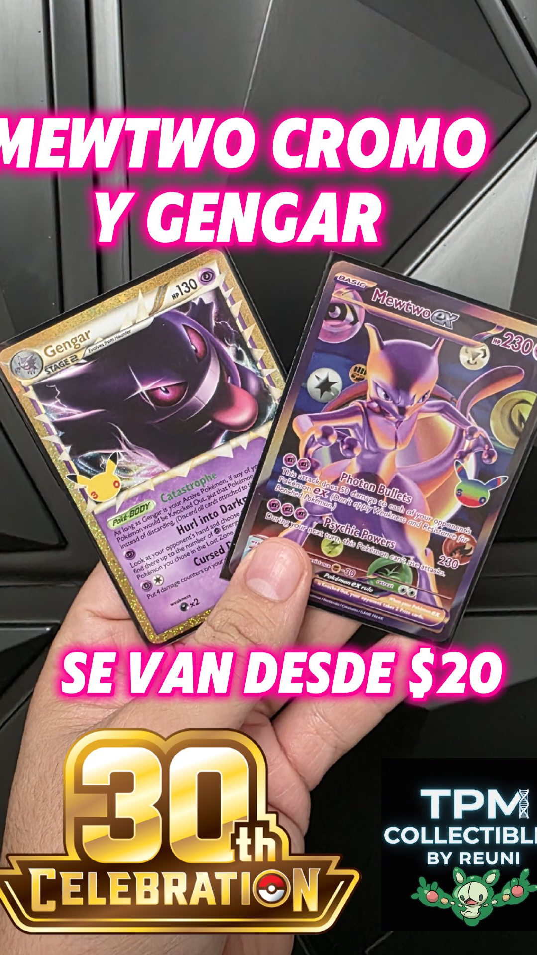 30th aniversario desde $20 🔥 Mewtwo Chromo y Gengar desde $20 ✅️ 