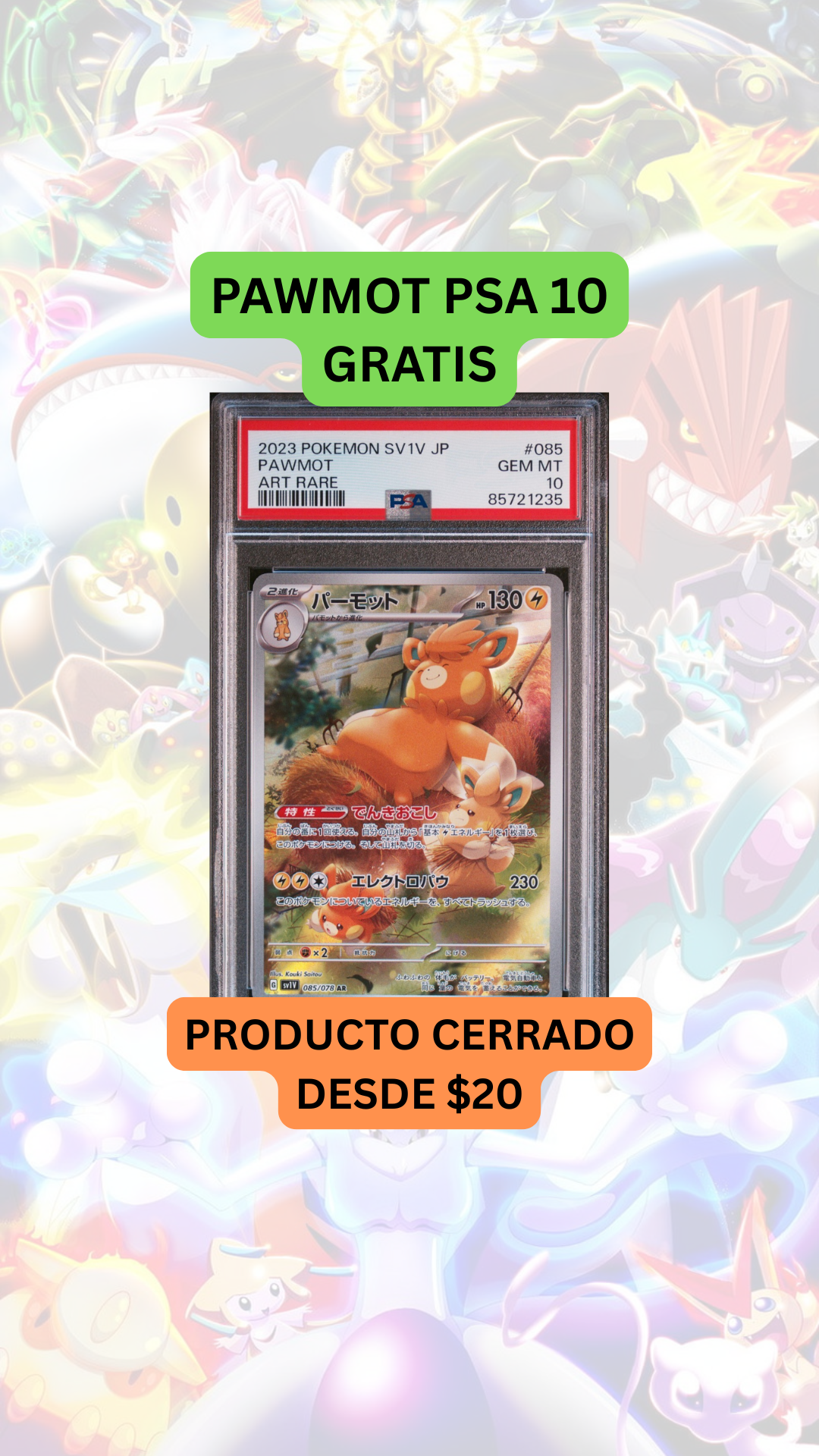 🚨PRODUCTO DESDE 20🚨PAWMOT PSA 10 GRATIS